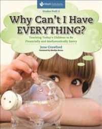 Why Can't I Have Everything? : Teaching Today's Children to Be Financially and Mathematically Savvy, Grades PreK-2