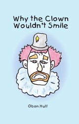 Why the Clown Wouldn't Smile
