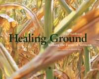 Healing Ground : Walking the Farms of Vermont