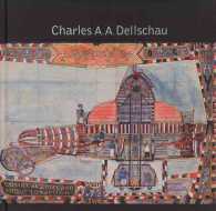 Charles A. A. Dellschau : 1830-1923