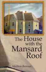 The House with the Mansard Roof