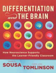 Differentiation and the Brain : How Neuroscience Supports the Learning-friendly Classroom （1ST）