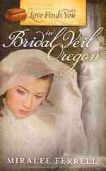 Love Finds You in Bridal Veil, Oregon (Love Finds You)