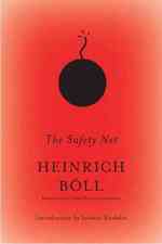 The Safety Net (The Essential Heinrich Boll) （Reprint）
