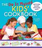 The Do It Myself Kids' Cookbook : Nothing Sharp, Nothing Hot! （SPI）