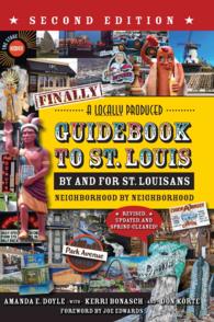 Finally! a Locally Produced Guidebook to St. Louis by and for St. Louisans, Neighborhood by Neighborhood （2ND）
