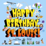 Happy Birthday St. Louis!