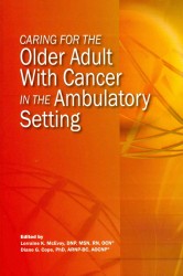 Caring for the Older Adult with Cancer in the Ambulatory Setting