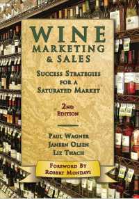 Wine Marketing & Sales : Success Strategies for a Saturated Market （2 Reprint）
