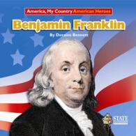 Benjamin Franklin (America, My Country American Heroes)