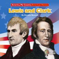 Lewis and Clark (America, My Country American Heroes)