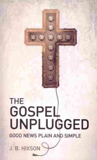 The Gospel Unplugged