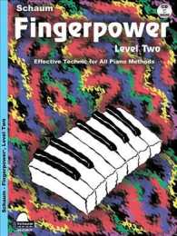 Fingerpower Level Two : Effective Technic for All Piano Methods （PAP/COM）