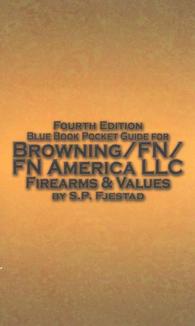 Blue Book Pocket Guide for Browning/FN/ FN America LLC Firearms & Values （4 POC）
