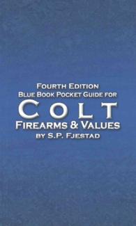 Blue Book Pocket Guide for Colt Firearms & Values （4 POC）