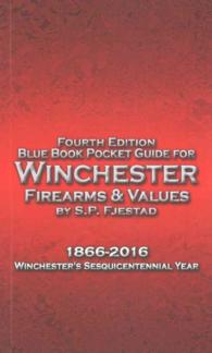 Blue Book Pocket Guide for Winchester Firearms & Values : 1866-2016 Winchester's Sesquicentennial Year （4 POC）