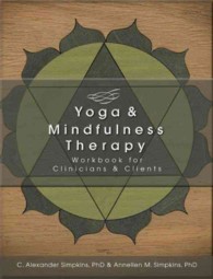 The Yoga and Mindfulness Therapy Workbook （Workbook）