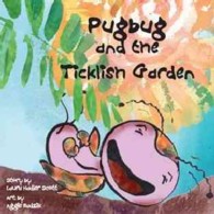 Pugbug and the Ticklish Garden