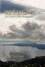 In Flight : Two Novels of the Philippines; Killing Time in a Warm Place, Soledad's Sister