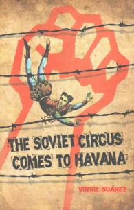 The Soviet Circus Comes to Havana