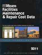 RSMeans Facilities Maintenance & Repair 2011 (Means Facilities Maintenance & Repair Cost Data) （18 Annual）
