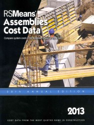 RSMeans Assemblies Cost Data 2013 (Means Assemblies Cost Data) （38 Annual）
