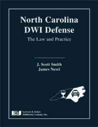 North Carolina DWI Defense : The Law and Practice （HAR/DVD）