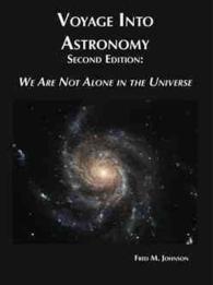 Voyage into Astronomy : We Are Not Alone in the Universe