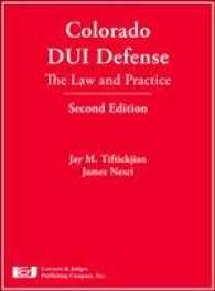 Colorado Dui Defense : The Law and Practice （2 HAR/DVD）