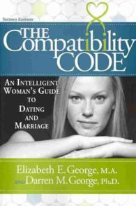 The Compatibility Code: An Intelligent Woman's Guide to Dating and Marriage. Second Edition