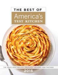 The Best of America's Test Kitchen 2015 : The Year's Best Recipes, Equipment Reviews, and Tastings (Best of Americas Test Kitchen)