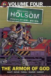 Welcome to Holsom Population: Weird 4 : Armor of God (Welcome to Holso