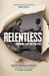 Relentless : Pursuing a Life That Matters
