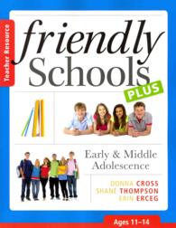 Friendly Schools Plus Teacher Resource : Early & Middle Adolescence: Ages 1114 (Friendly Schools Plus)