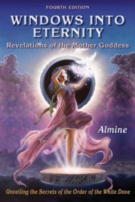 Windows into Eternity : Revelations of the Mother Goddess （4TH）