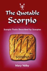 Quotable Scorpio : Scorpio Traits Described by Scorpios (Quotable Scorpio)