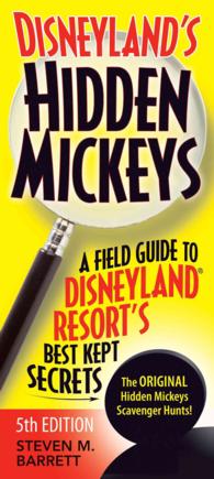 Disneyland's Hidden Mickeys : A Field Guide to Disneyland Resort's, Best Kept Secrets (Disneyland's Hidden Mickeys) （5TH）
