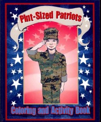 Pint-Sized Patriots : An Activity and Coloring Book （ACT CLR CS）