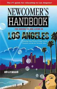 Newcomer's Handbook for Moving to and Living in Los Angeles : Including Santa Monica, Orange County, Pasadena, and the San Fernando Valley (Newcomer's （6TH）