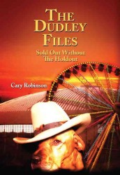 The Dudley Files : Sold Out without the Holdout