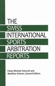 The Swiss International Sports Arbitration Reports