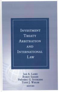 Investment Treaty Arbitration and International Law 〈6〉