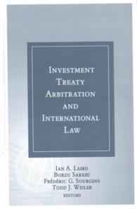 Investment Treaty Arbitration and International Law 〈7〉