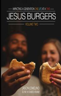 Jesus Burgers : Impacting a Generation One Life at a Time 〈2〉