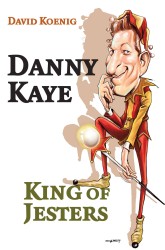 Danny Kaye : King of Jesters