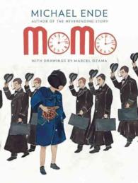 Momo : Or the Curious Story about the Time Thieves and the Child Who Returned the People's Stolen Time