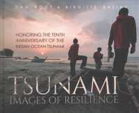 Tsunami : Images of Resilience: Honoring the Tenth Anniversary of the Indian Ocean Tsunami