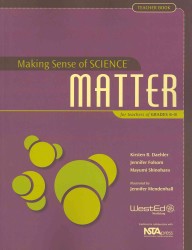 Making Sense of Science : Matter for Teachers of Grades 6-8 (Making Sense of Science) （CSM PAP/CD）