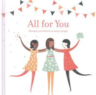 All for You (Because You Deserve So Many Things)