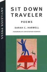 Sit Down Traveler : Poems
